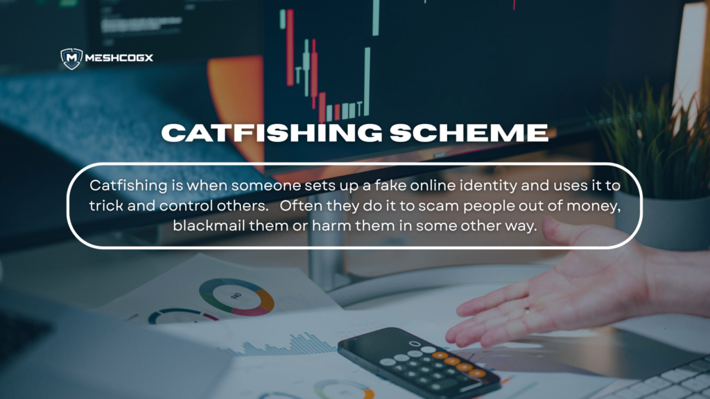 Catfishing scheme